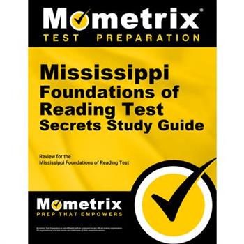 Mississippi Foundations of Reading Test Secrets Study Guide