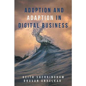 Adoption and Adaption in Digital Business