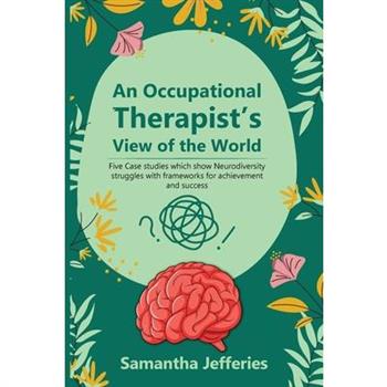 An Occupational Therapist's View of the World