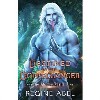Destined to the Doppelganger