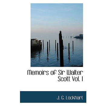 Memoirs of Sir Walter Scott Vol. I