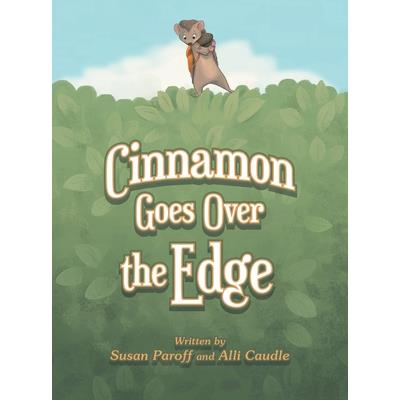 Cinnamon Goes over the Edge