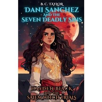 Dani Sanchez and the Seven Deadly Trials