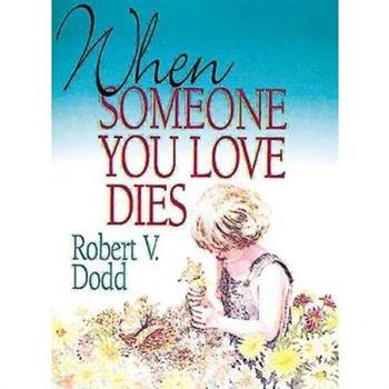 When Someone You Love Dies