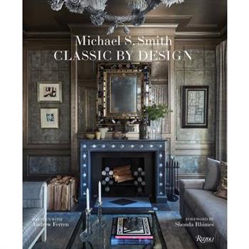Michael S. Smith Classic by Design