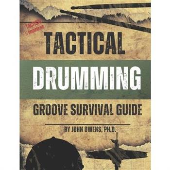 Tactical Drumming Groove Survival Guide