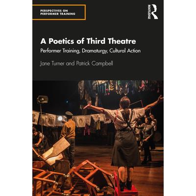 A Poetics of Third Theatre