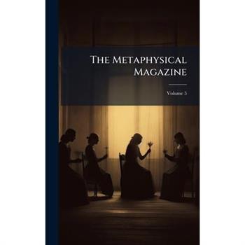 The Metaphysical Magazine