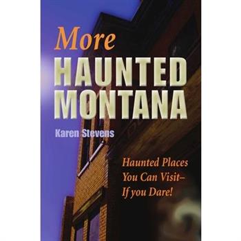 More Haunted Montana