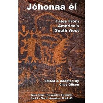 J籀honaaʼ矇穩 -Tales From America’s South West
