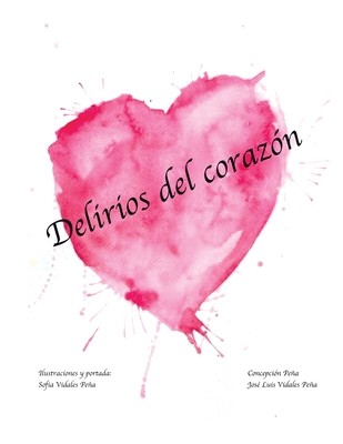 Delirios Del Coraz鏮