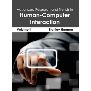 Advanced Research and Trends in Human-Computer Interaction: Volume II