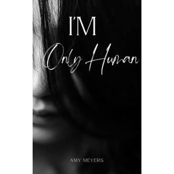 I'm Only Human