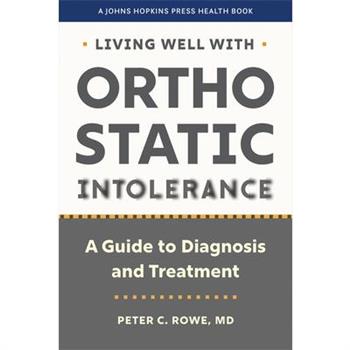 Living Well with Orthostatic Intolerance