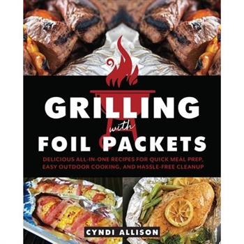 Grilling with Foil Packets