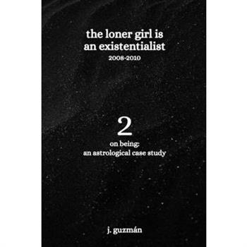 The Loner Girl is an Existentialist