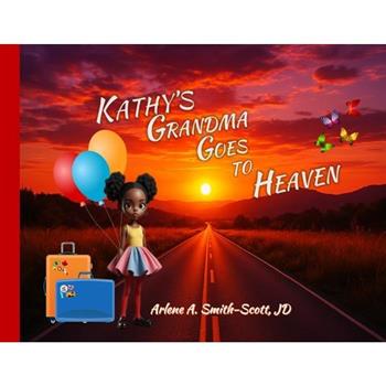 Kathy's Grandma Goes to Heaven