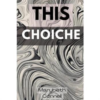 This Choiche
