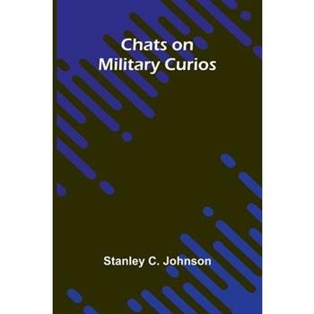 Chats on Military Curios