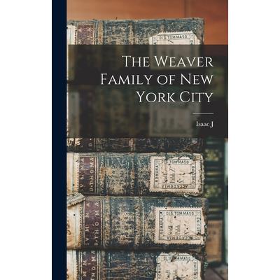 The Weaver Family of New York City