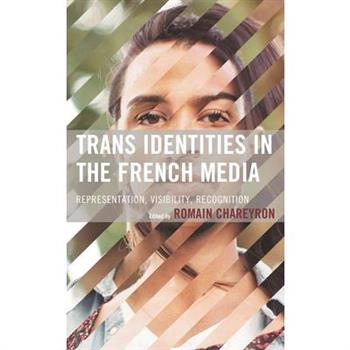 Trans Identities in the French Media