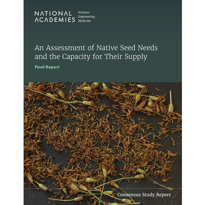 An Assessment of Native Seed Needs and the Capacity for Their Supply