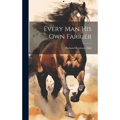 Every man his own Farrier
