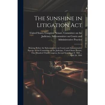 The Sunshine in Litigation Act