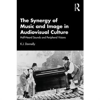 The Synergy of Music and Image in Audiovisual Culture