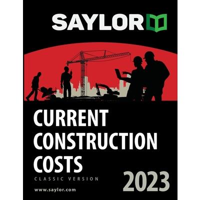 Saylor Current Construction Costs 2023