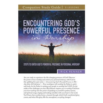 Encountering God’s Powerful Presence in Worship Study Guide
