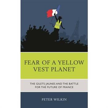 Fear of a Yellow Vest Planet