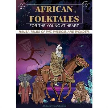 African Folktales for the Young at Heart