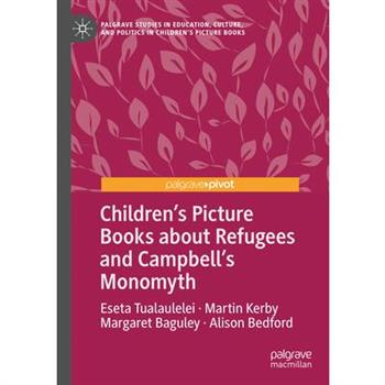 Children's Picture Books about Refugees and Campbell's Monomyth