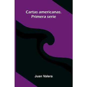 Cartas Americanas. Primera Serie