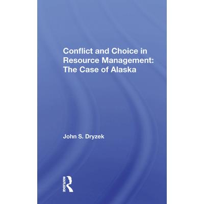 Conflict and Choice in Resource ManagementThe Case of Alaska