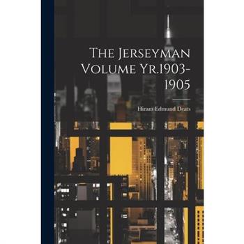 The Jerseyman Volume Yr.1903-1905