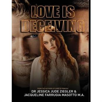 Love Is Deceiving