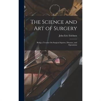 The Science and Art of Surgery