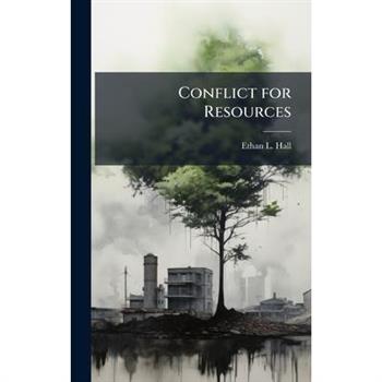 Conflict for Resources