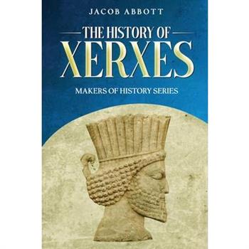 The History of Xerxes
