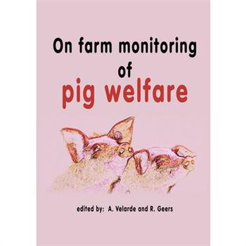 On Farm Monitoring Of Pig Welfare