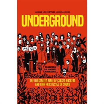 Underground: Cursed Rockers and High Priestesses of Sound