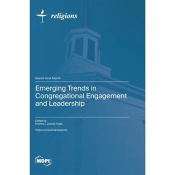 Emerging Trends in Congregational Engagement and Leadership