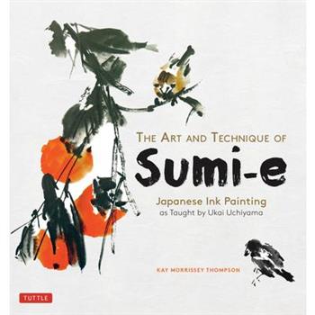 The Art and Technique of Sumi-E