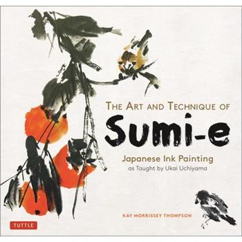 The Art and Technique of Sumi-E