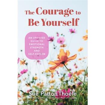 The Courage to Be Yourself