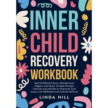Inner Child Recovery Workbook