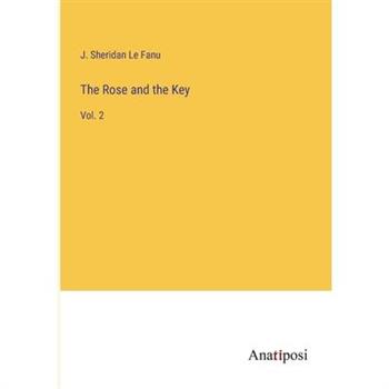 The Rose and the Key