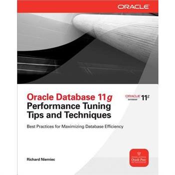 Oracle Database 11g Performance Tuning Tips and Techniques